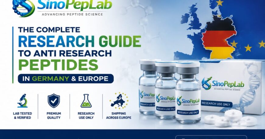 Complete Research Guide to Anti-Research Peptides in Germany & Europe | SinoPepLab Premium Research Peptides
